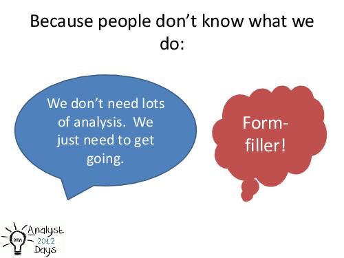 From scepticism to advocacy. Proving the value of BA role (Adrian Reed, AnalystDays-2012).pdf