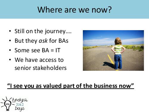 From scepticism to advocacy. Proving the value of BA role (Adrian Reed, AnalystDays-2012).pdf